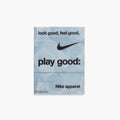 Look Good, Feel Good, Play Good, NIKE Apparel