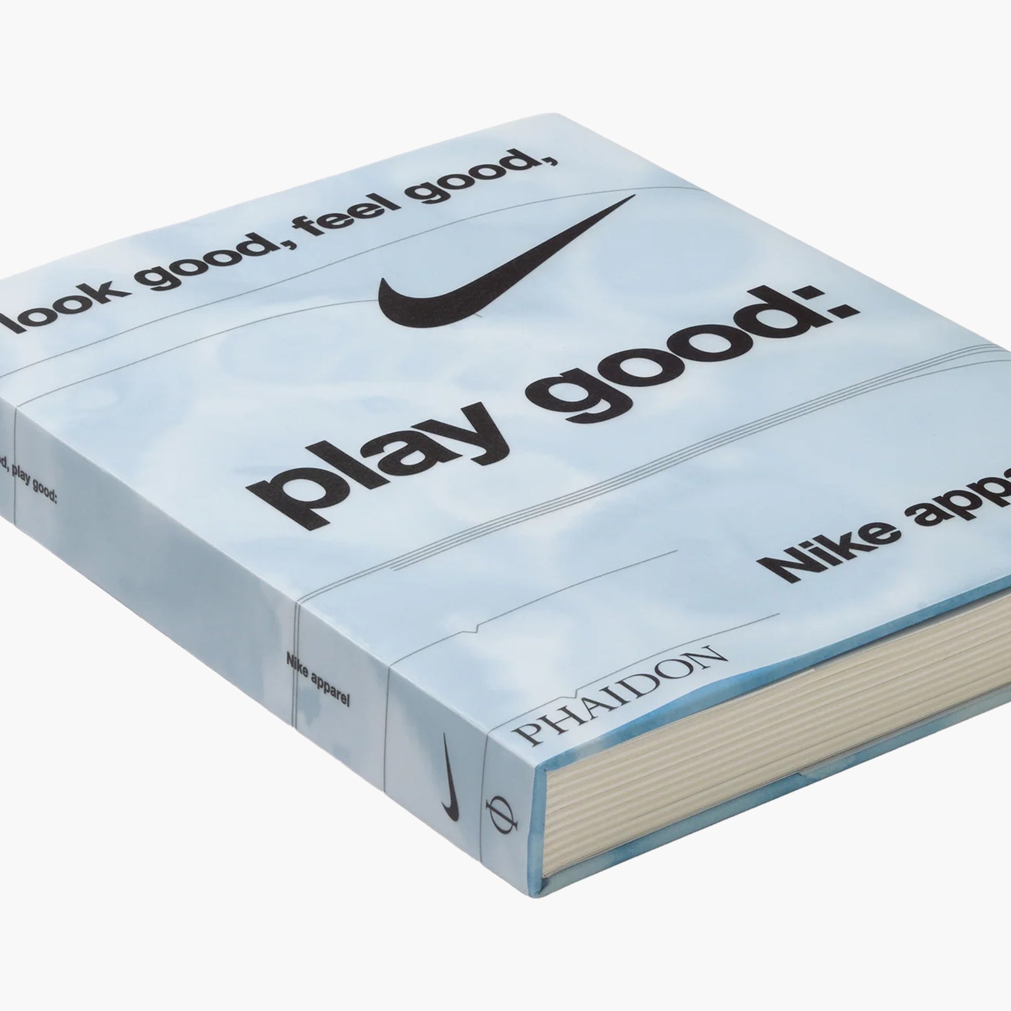 Look Good, Feel Good, Play Good, NIKE Apparel